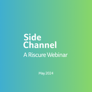 Riscure Side Channel Webinar, May 2024